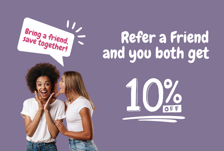 Invite a friend advertisement featuring two women whispering to the other's ear. The text reads: 'Refer a friend and you both get 10% OFF'.
